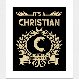 Christian Name - It Is A Christian Thing You Wouldnt Understand Posters and Art